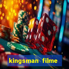 kingsman filme completo dublado superflix